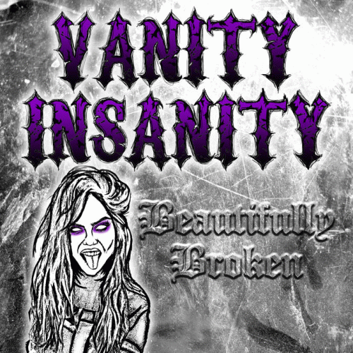 Vanity Insanity : Beautifully Broken